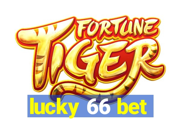 lucky 66 bet